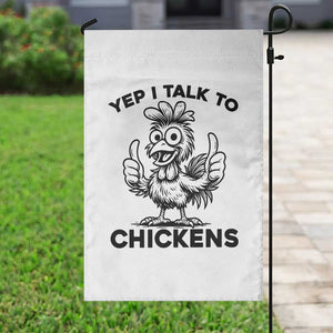 Funny Farm Animal Gift Garden Flag Yep I Talk To Chickens TS12 Print Your Wear