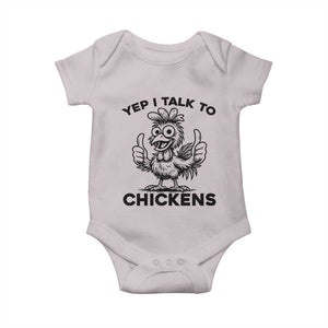 Funny Farm Animal Gift Baby Onesie Yep I Talk To Chickens TS12 Ice Gray Print Your Wear