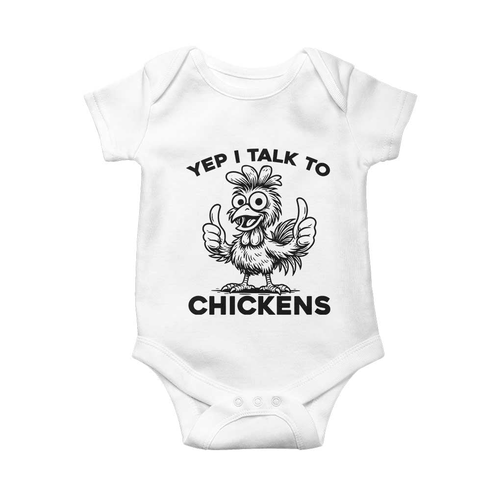 Funny Farm Animal Gift Baby Onesie Yep I Talk To Chickens TS12 White Print Your Wear