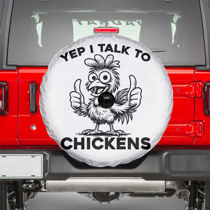 Funny Farm Animal Gift Spare Tire Cover Yep I Talk To Chickens TS12 White Print Your Wear