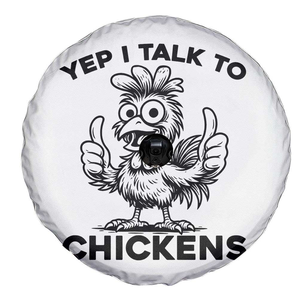 Funny Farm Animal Gift Spare Tire Cover Yep I Talk To Chickens TS12 Print Your Wear