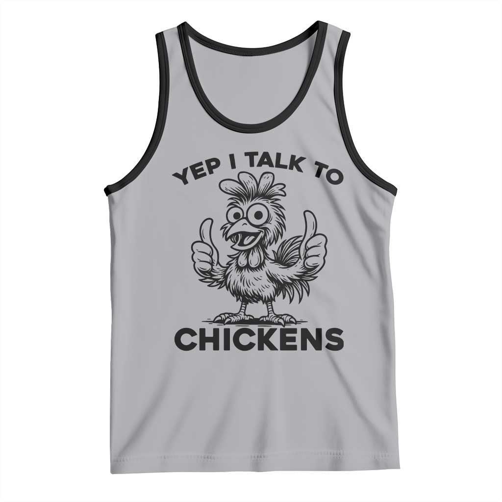 Funny Farm Animal Gift Tank Top Yep I Talk To Chickens TS12 Athletic Heather Black Print Your Wear