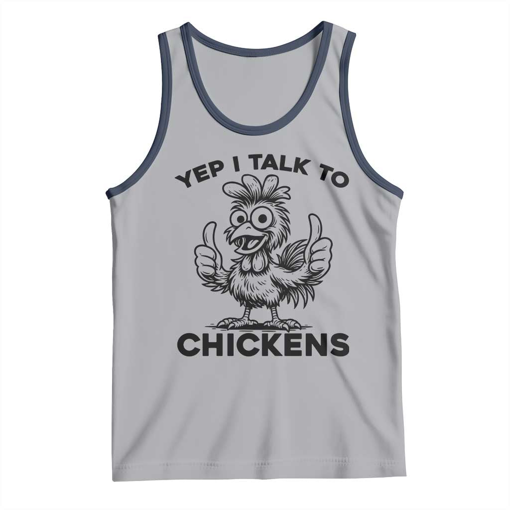 Funny Farm Animal Gift Tank Top Yep I Talk To Chickens TS12 Athletic Heather Navy Print Your Wear