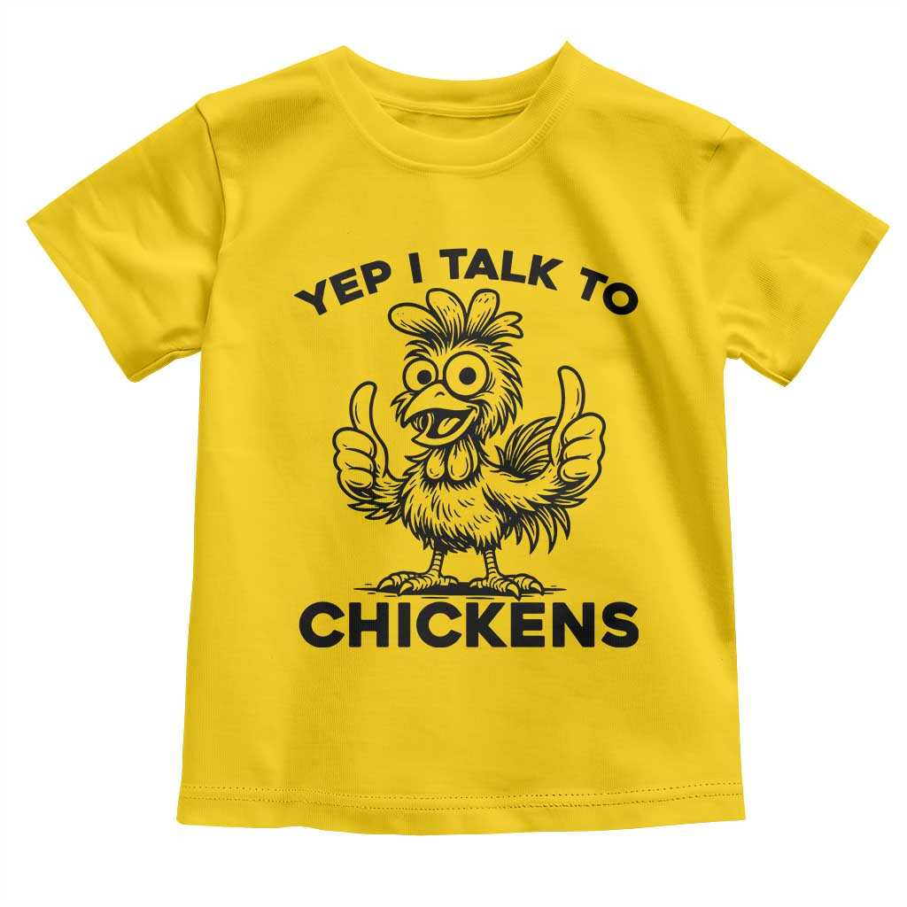 Funny Farm Animal Gift Toddler T Shirt Yep I Talk To Chickens TS12 Daisy Print Your Wear