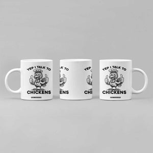 Funny Farm Animal Gift Coffee Mug Yep I Talk To Chickens TS12 Print Your Wear