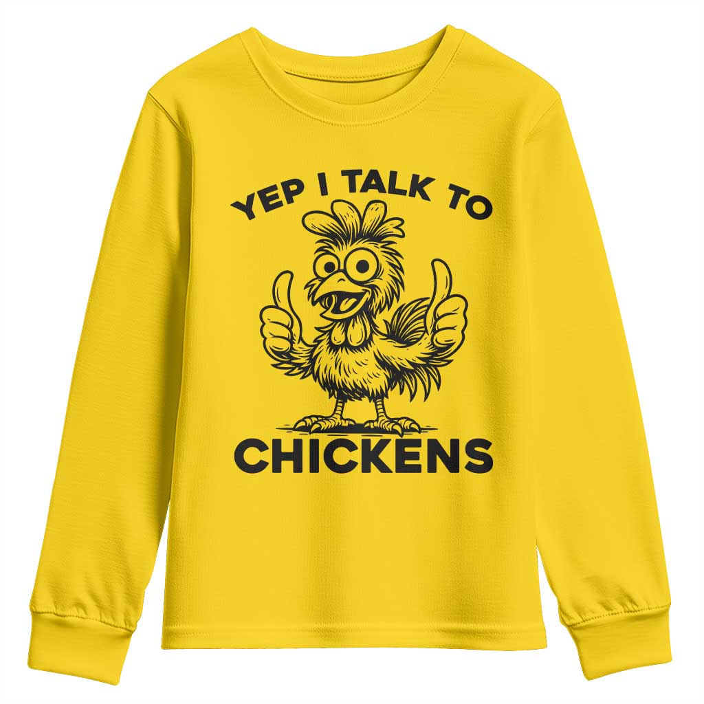 Funny Farm Animal Gift Youth Sweatshirt Yep I Talk To Chickens TS12 Daisy Print Your Wear