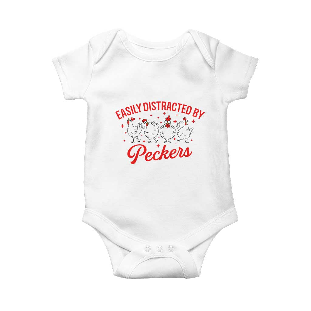 Funny Chicken Lover Gift Baby Onesie Easily Distracted By Peckers TS12 White Print Your Wear