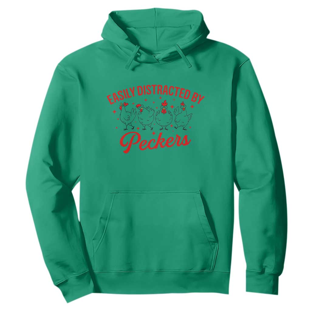 Funny Chicken Lover Gift Hoodie Easily Distracted By Peckers TS12 Irish Green Print Your Wear