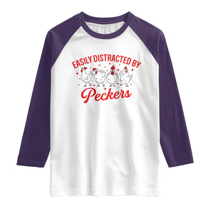 Funny Chicken Lover Gift Raglan Shirt Easily Distracted By Peckers TS12 White Purple Print Your Wear