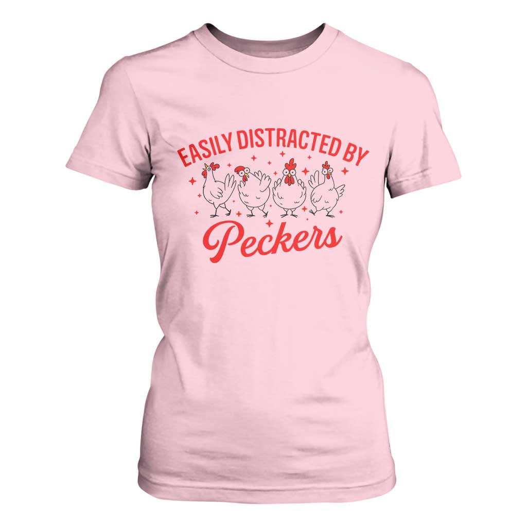 Funny Chicken Lover Gift T Shirt For Women Easily Distracted By Peckers TS12 Light Pink Print Your Wear
