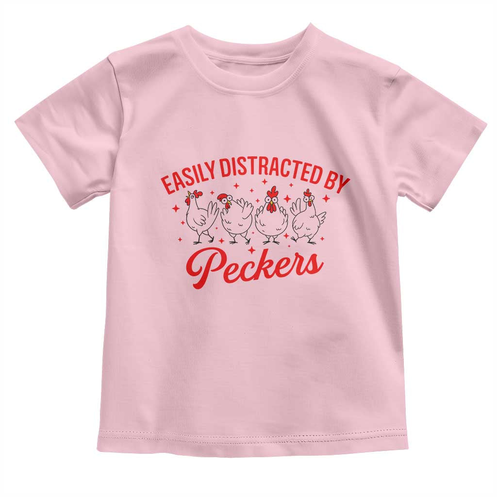 Funny Chicken Lover Gift Toddler T Shirt Easily Distracted By Peckers TS12 Light Pink Print Your Wear