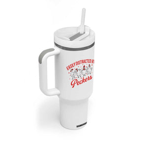 Funny Chicken Lover Gift Tumbler With Handle Easily Distracted By Peckers TS12 Print Your Wear