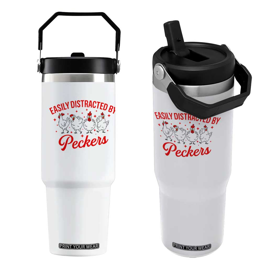 Funny Chicken Lover Gift Flip Straw Tumbler Easily Distracted By Peckers TS12 One Size: 30 oz White Print Your Wear