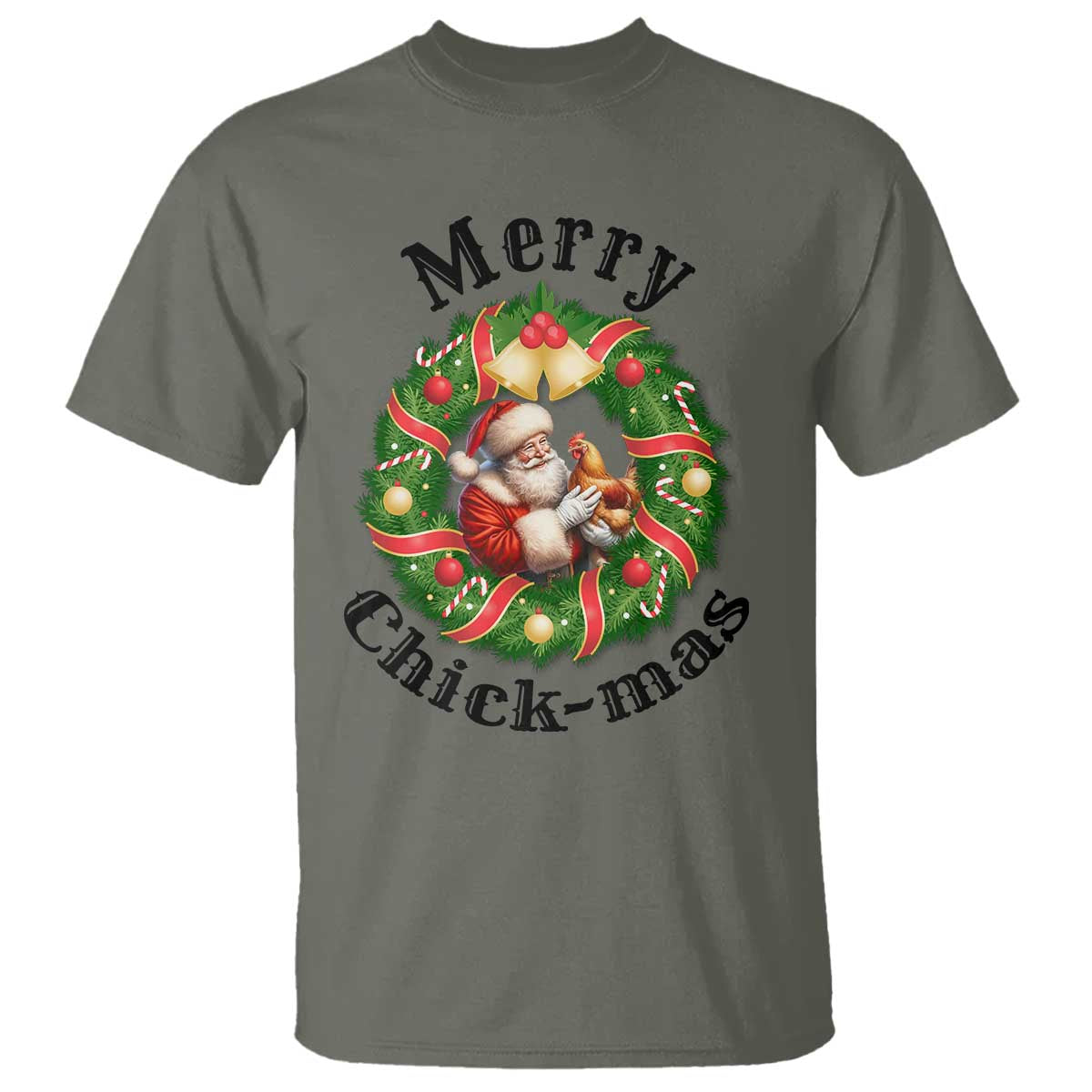 Funny Christmas Chicken Lovers T Shirt Merry Chickmas Santa Gift TS12 Military Green Print Your Wear