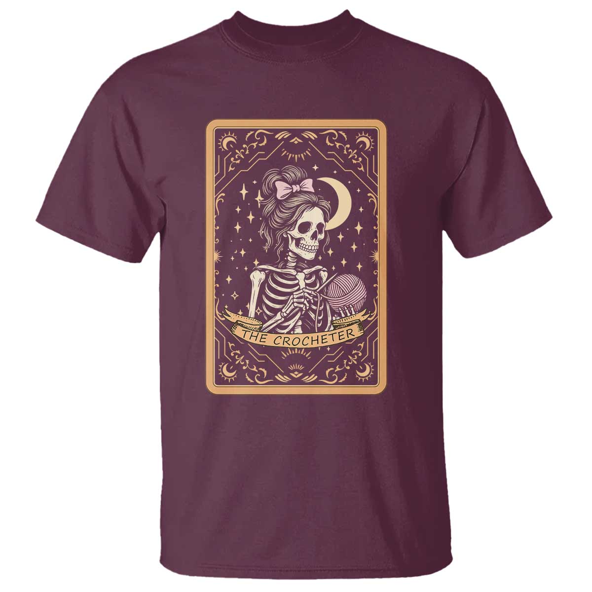 The Crocheter Skeleton T Shirt Crochet Lover Gift Tarot Card Graphic TS12 Maroon Print Your Wear