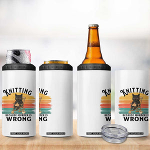 Funny Black Cat 4 in 1 Can Cooler Tumbler Knitting Because Murder Is Wrong Gift TS12 Print Your Wear