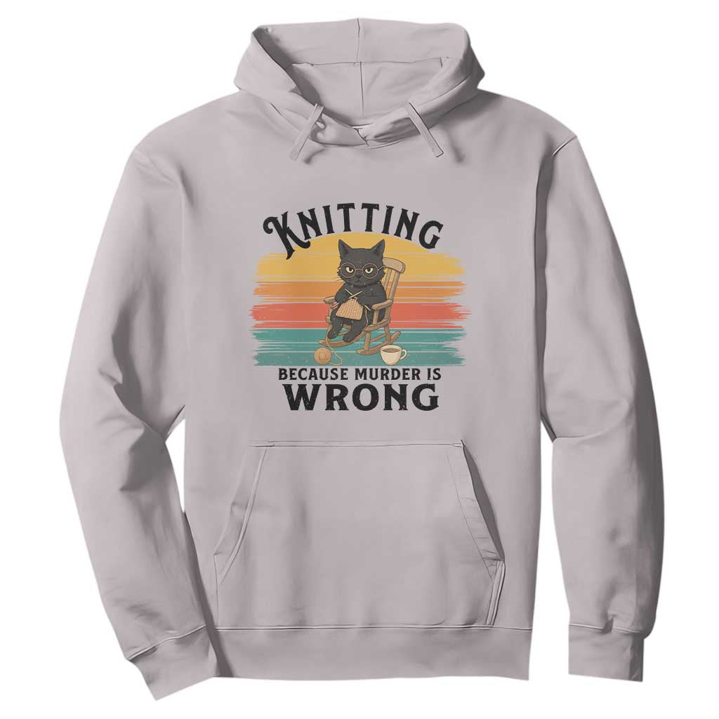Funny Black Cat Hoodie Knitting Because Murder Is Wrong Gift TS12 Ice Gray Print Your Wear