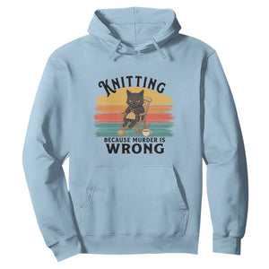 Funny Black Cat Hoodie Knitting Because Murder Is Wrong Gift TS12 Light Blue Print Your Wear