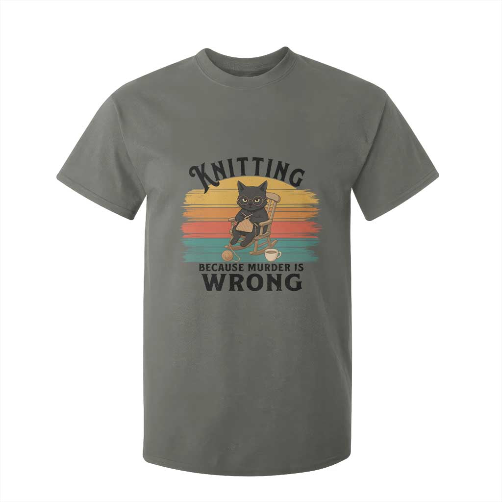 Funny Black Cat T Shirt For Kid Knitting Because Murder Is Wrong Gift TS12 Military Green Print Your Wear