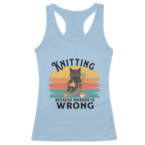 Funny Black Cat Racerback Tank Top Knitting Because Murder Is Wrong Gift TS12 Light Blue Print Your Wear