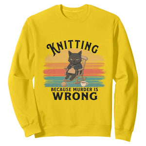 Funny Black Cat Sweatshirt Knitting Because Murder Is Wrong Gift TS12 Daisy Print Your Wear