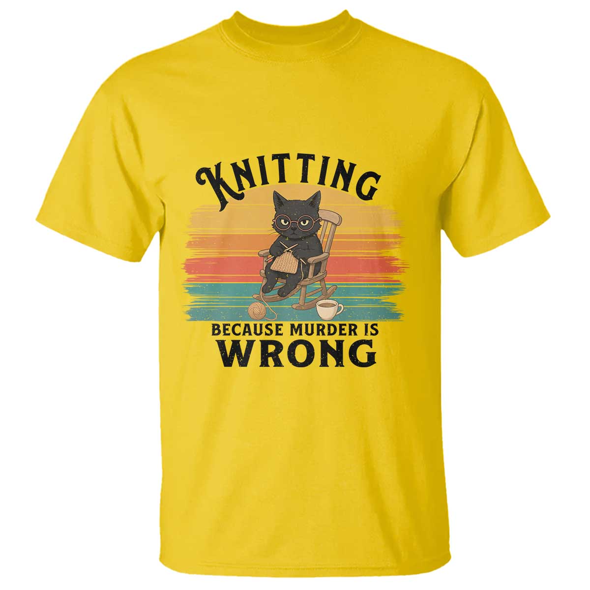 Funny Black Cat T Shirt Knitting Because Murder Is Wrong Gift TS12 Daisy Print Your Wear