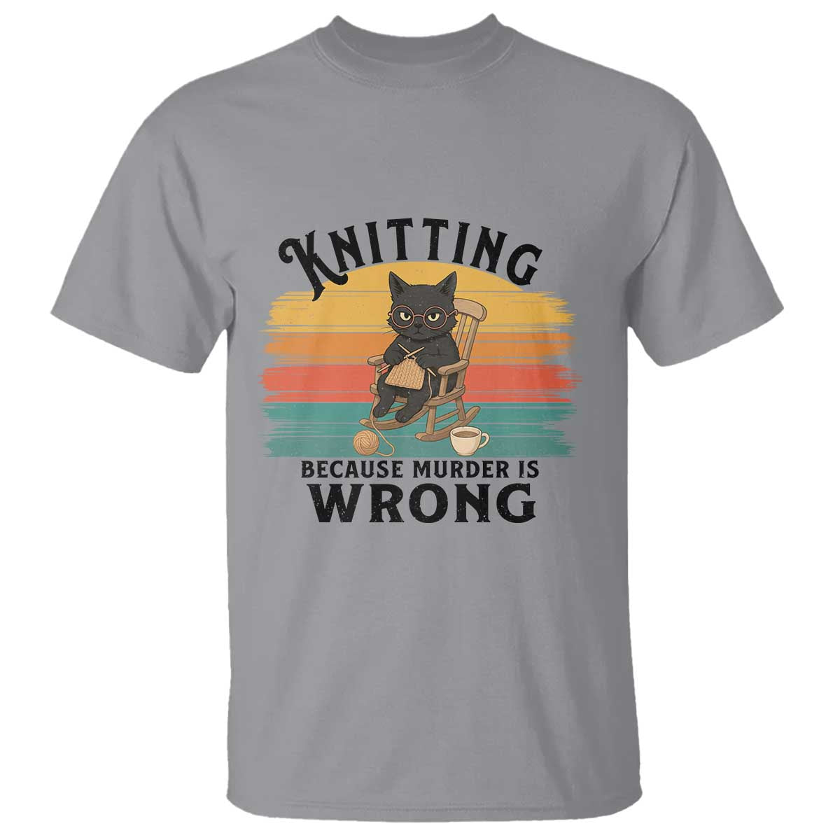 Funny Black Cat T Shirt Knitting Because Murder Is Wrong Gift TS12 Sport Gray Print Your Wear