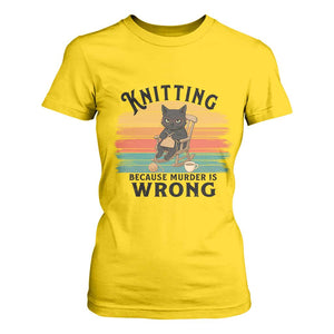 Funny Black Cat T Shirt For Women Knitting Because Murder Is Wrong Gift TS12 Daisy Print Your Wear