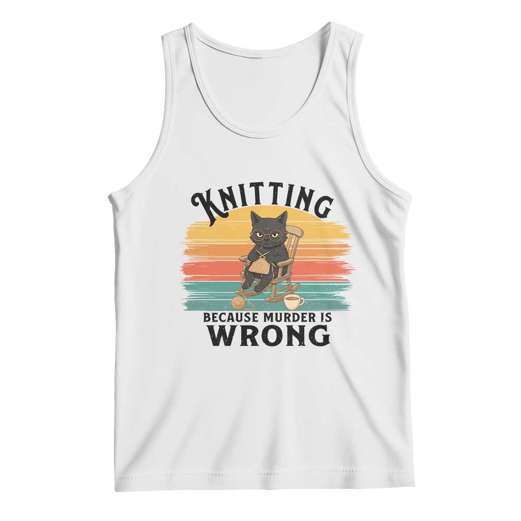 Funny Black Cat Tank Top Knitting Because Murder Is Wrong Gift TS12 White Print Your Wear