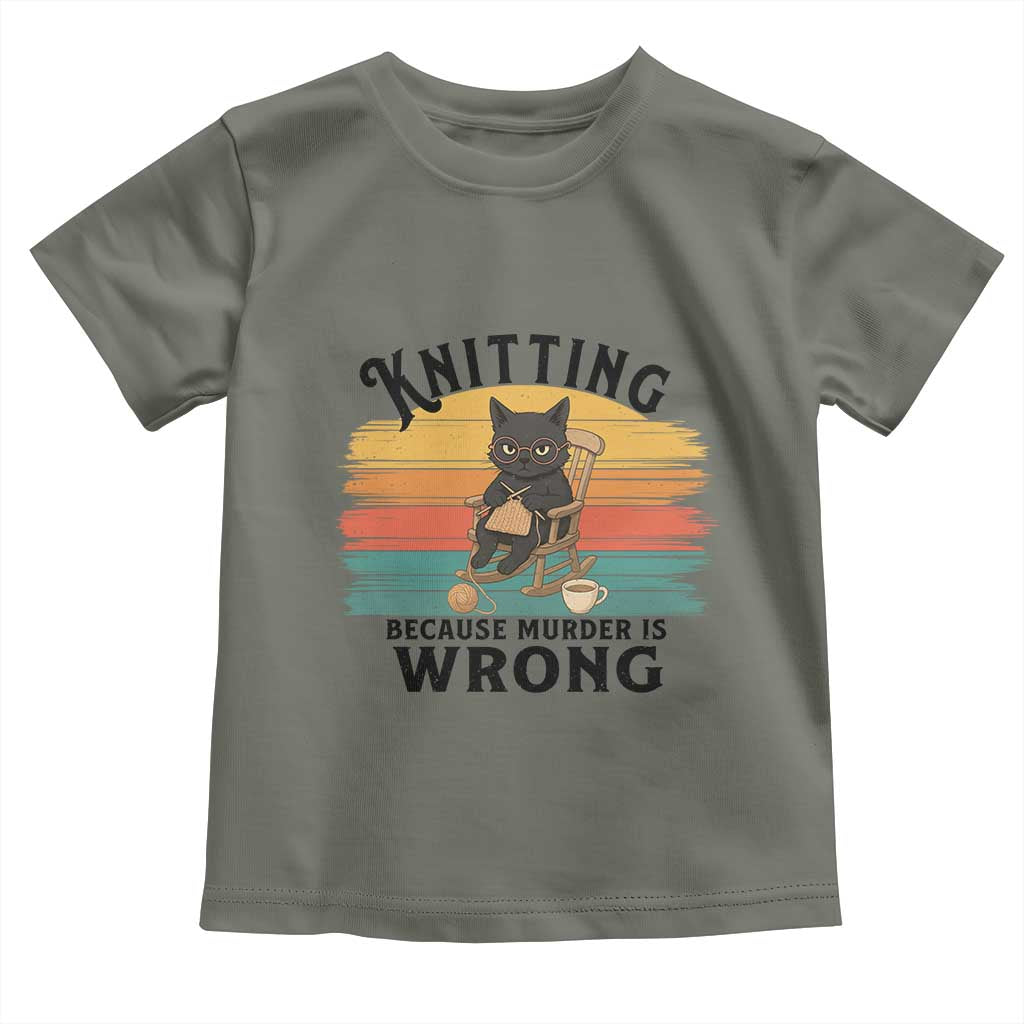 Funny Black Cat Toddler T Shirt Knitting Because Murder Is Wrong Gift TS12 Military Green Print Your Wear