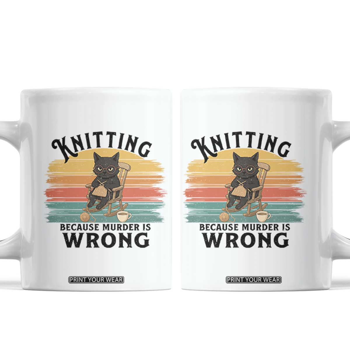 Funny Black Cat Coffee Mug Knitting Because Murder Is Wrong Gift TS12 White Print Your Wear