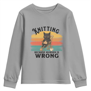 Funny Black Cat Youth Sweatshirt Knitting Because Murder Is Wrong Gift TS12 Sport Gray Print Your Wear