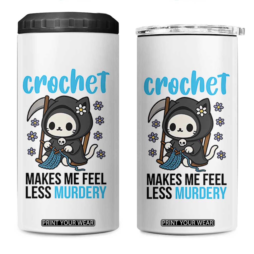 Crochet Makes Me Feel Less Murdery 4 in 1 Can Cooler Tumbler Grim Reaper Cat Gift TS12 One Size: 16 oz White Print Your Wear