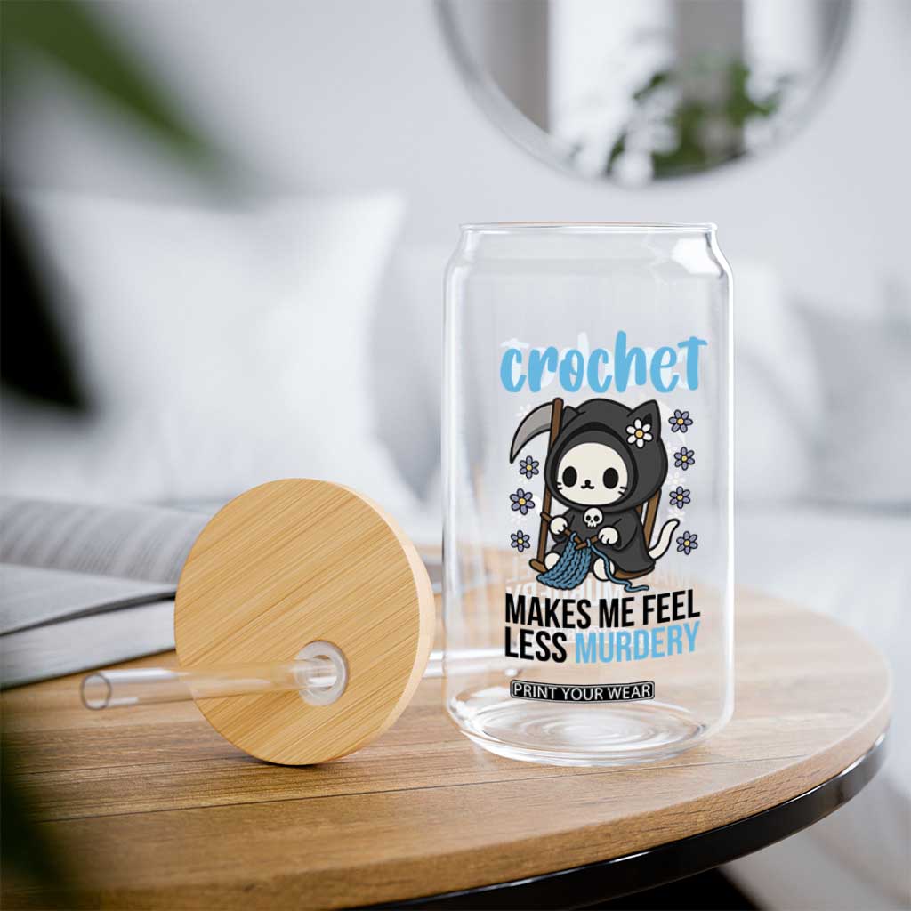 Crochet Makes Me Feel Less Murdery Glass Can Grim Reaper Cat Gift TS12 Print Your Wear