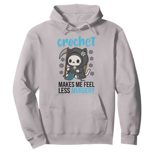 Crochet Makes Me Feel Less Murdery Hoodie Grim Reaper Cat Gift TS12 Ice Gray Print Your Wear