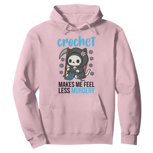 Crochet Makes Me Feel Less Murdery Hoodie Grim Reaper Cat Gift TS12 Light Pink Print Your Wear