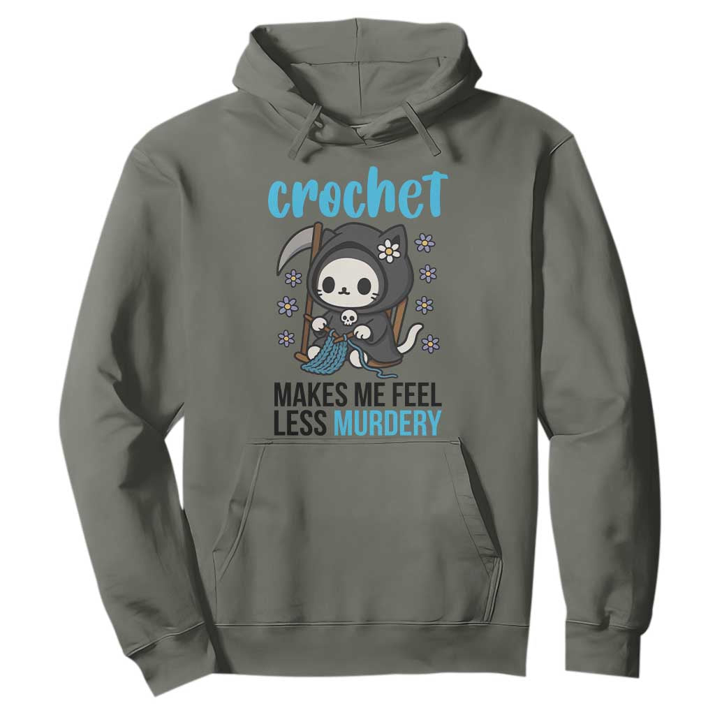 Crochet Makes Me Feel Less Murdery Hoodie Grim Reaper Cat Gift TS12 Military Green Print Your Wear