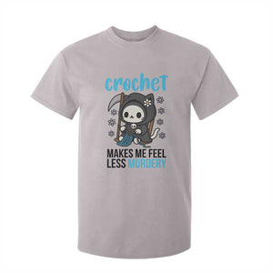 Crochet Makes Me Feel Less Murdery T Shirt For Kid Grim Reaper Cat Gift TS12 Ice Gray Print Your Wear
