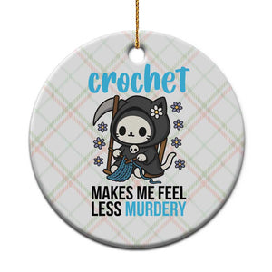 Crochet Makes Me Feel Less Murdery Ceramic Ornament Grim Reaper Cat Gift TS12 1pc Christmas Plaid Print Your Wear