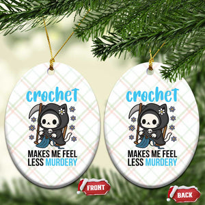 Crochet Makes Me Feel Less Murdery Ceramic Ornament Grim Reaper Cat Gift TS12 Print Your Wear