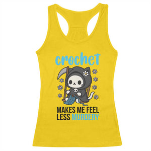 Crochet Makes Me Feel Less Murdery Racerback Tank Top Grim Reaper Cat Gift TS12 Daisy Print Your Wear