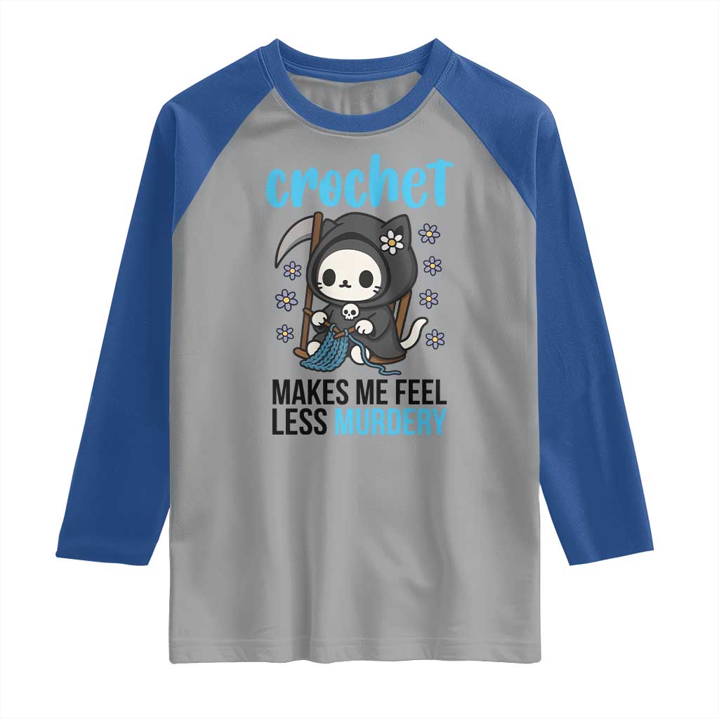 Crochet Makes Me Feel Less Murdery Raglan Shirt Grim Reaper Cat Gift TS12 Sport Gray Royal Print Your Wear
