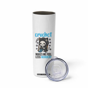 Crochet Makes Me Feel Less Murdery Skinny Tumbler Grim Reaper Cat Gift TS12 Print Your Wear