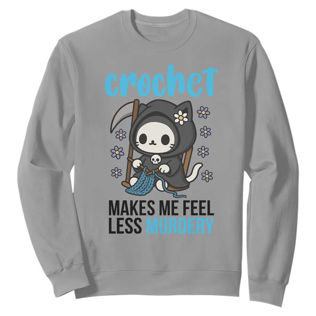 Crochet Makes Me Feel Less Murdery Sweatshirt Grim Reaper Cat Gift TS12 Sport Gray Print Your Wear