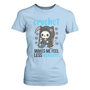 Crochet Makes Me Feel Less Murdery T Shirt For Women Grim Reaper Cat Gift TS12 Light Blue Print Your Wear