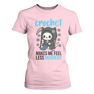 Crochet Makes Me Feel Less Murdery T Shirt For Women Grim Reaper Cat Gift TS12 Light Pink Print Your Wear