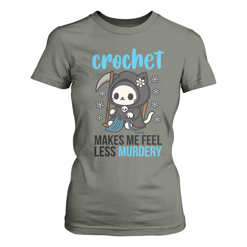 Crochet Makes Me Feel Less Murdery T Shirt For Women Grim Reaper Cat Gift TS12 Military Green Print Your Wear