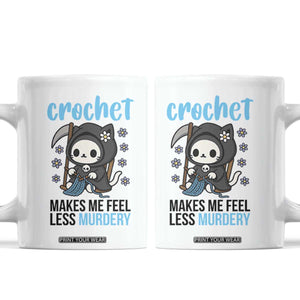 Crochet Makes Me Feel Less Murdery Coffee Mug Grim Reaper Cat Gift TS12 White Print Your Wear