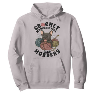 French Bulldog Hoodie Crochet Makes Me Feel Less Murdery TS12 Ice Gray Print Your Wear