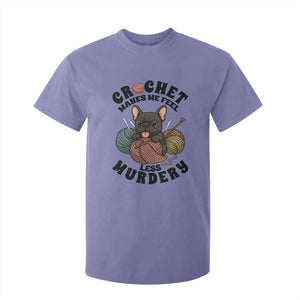 French Bulldog T Shirt For Kid Crochet Makes Me Feel Less Murdery TS12 Violet Print Your Wear